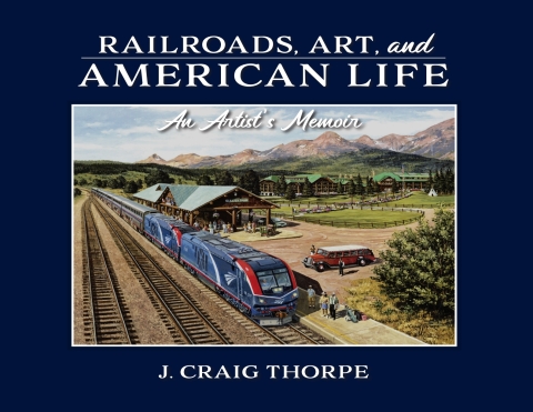 Cover image for book Railroads, Art, and American Life