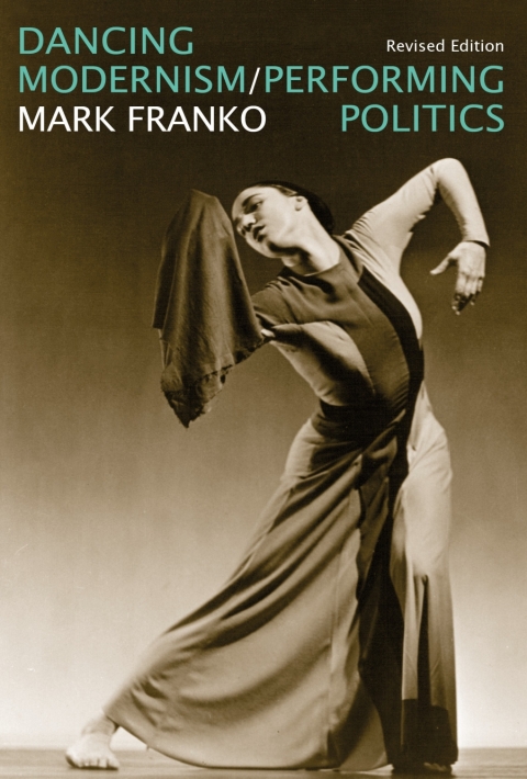 Cover image for book Dancing Modernism / Performing Politics