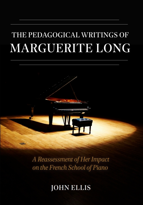 Cover image for book The Pedagogical Writings of Marguerite Long