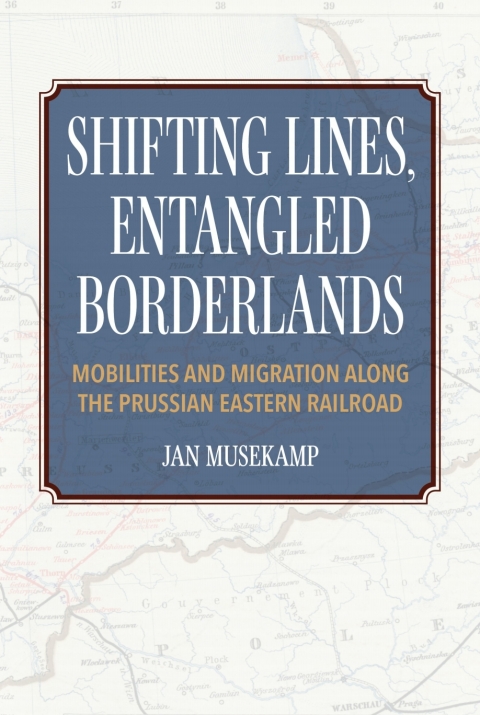 Cover image for book Shifting Lines, Entangled Borderlands