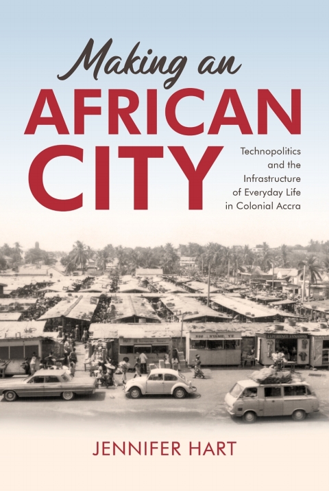 Cover image for book Making an African City