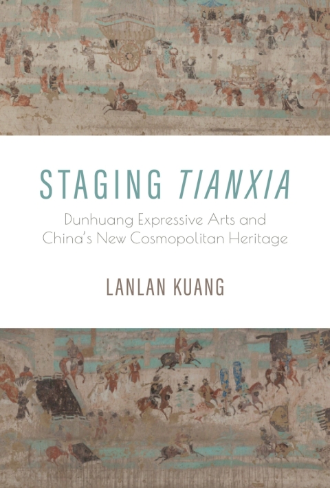 Cover image for book Staging <i>Tianxia</i>