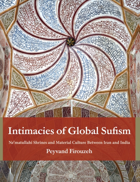 Cover image for book Intimacies of Global Sufism