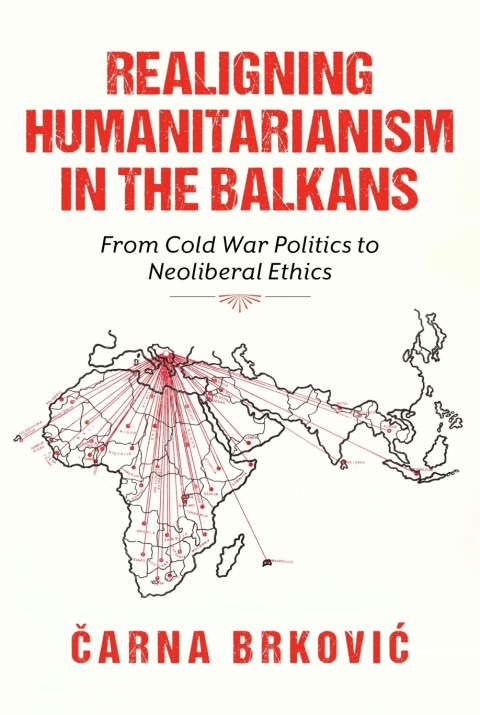 Cover image for book Realigning Humanitarianism in the Balkans