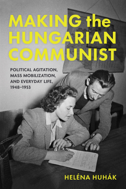 Cover image for book Making the Hungarian Communist
