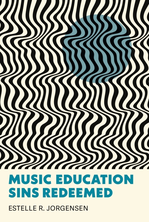 Cover image for book Music Education Sins Redeemed