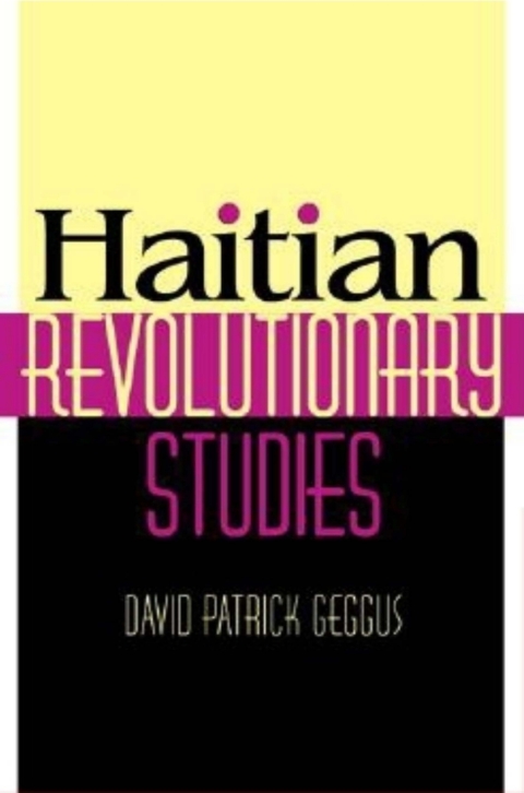 Cover image for book Haitian Revolutionary Studies