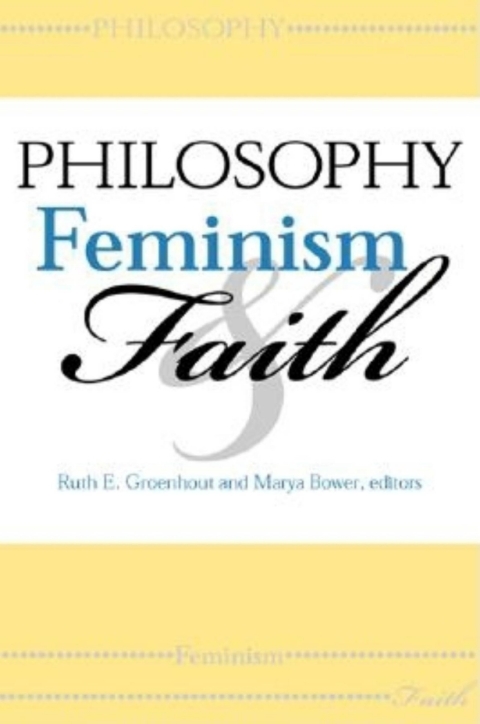 Cover image for book Philosophy, Feminism, and Faith