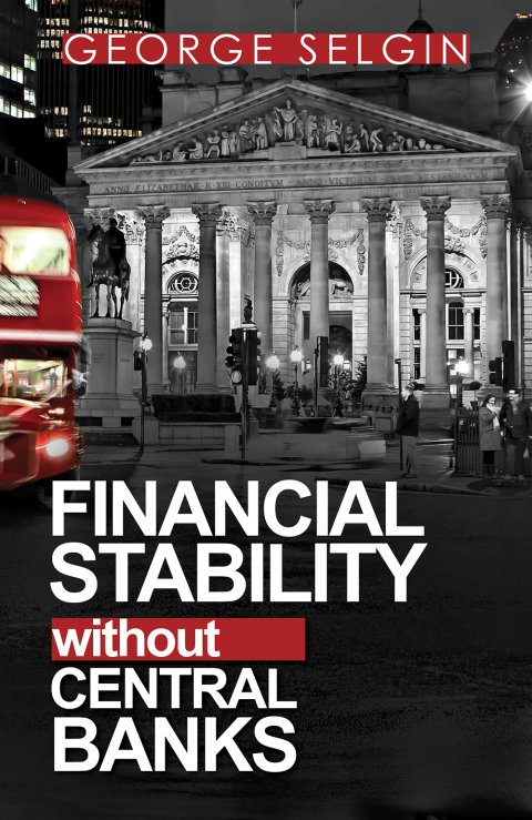 Financial Stability Without Central Banks 