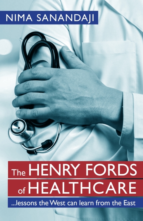 The Henry Fords of Healthcar 