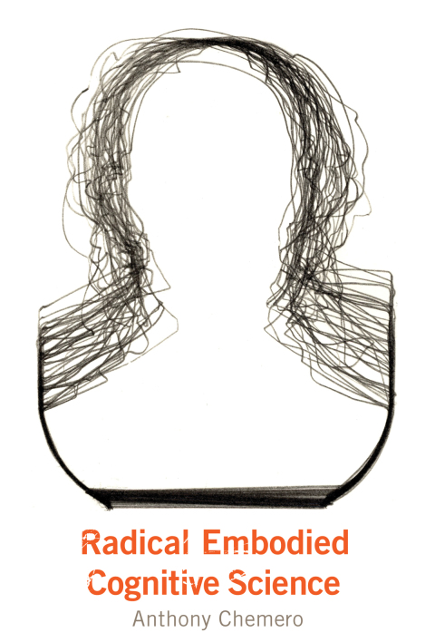 Cover image for book Radical Embodied Cognitive Science