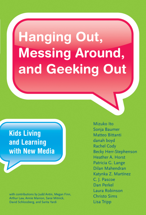 Cover image for book Hanging Out, Messing Around, and Geeking Out