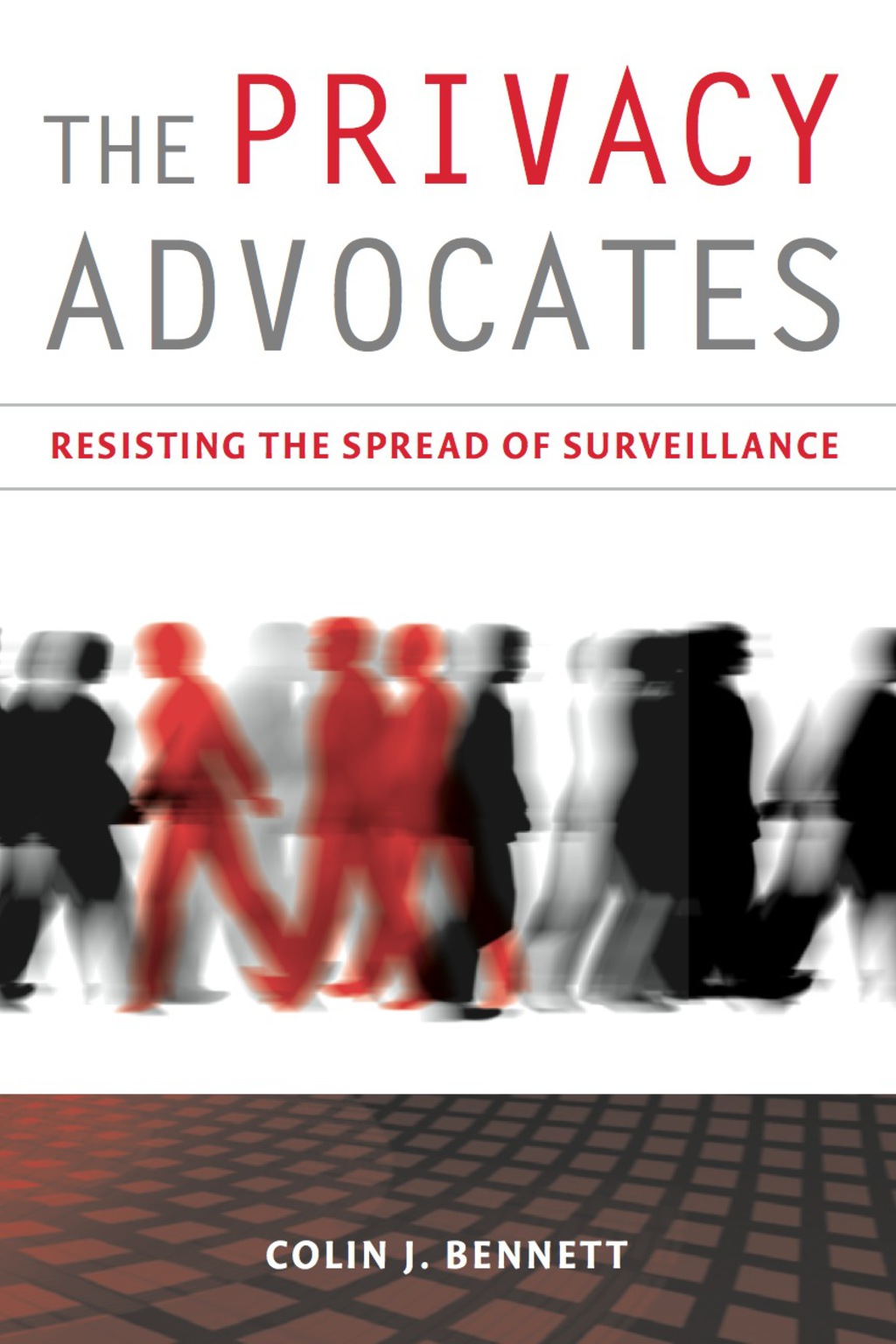 The Privacy Advocates (eBook) - Colin J. Bennett