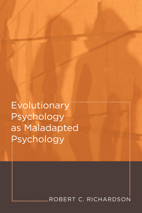 Cover image for book Evolutionary Psychology as Maladapted Psychology