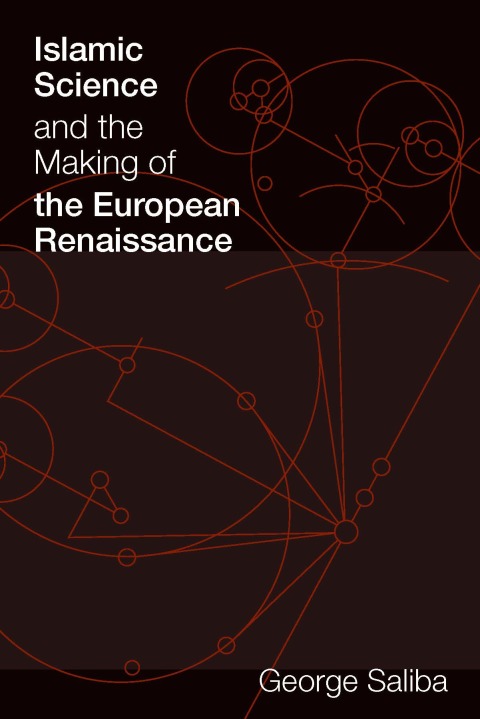 Cover image for book Islamic Science and the Making of the European Renaissance