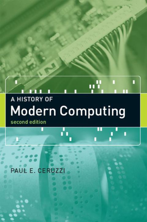 Cover image for book A History of Modern Computing, second edition