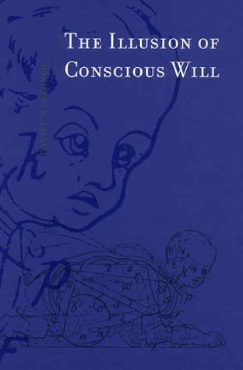 Cover image for book The Illusion of Conscious Will