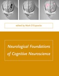 Neurological Foundations of Cognitive Neuroscience - Mark D'Esposito