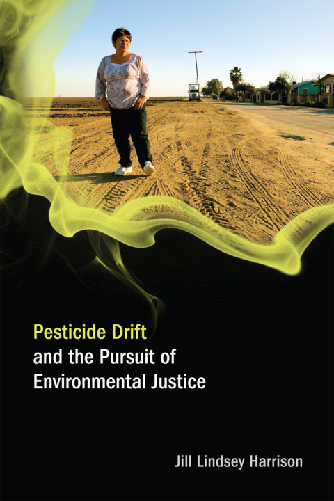Cover image for book Pesticide Drift and the Pursuit of Environmental Justice