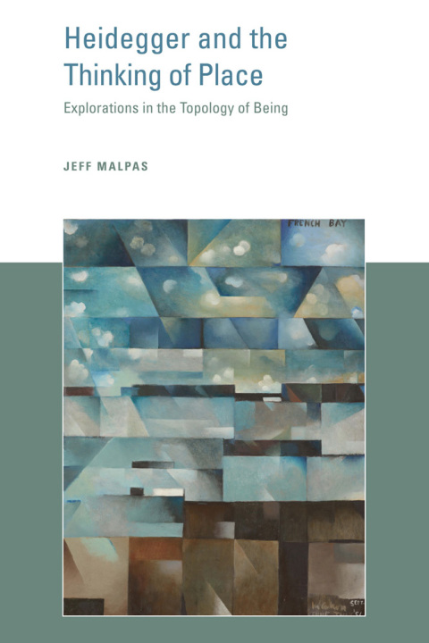 Cover image for book Heidegger and the Thinking of Place