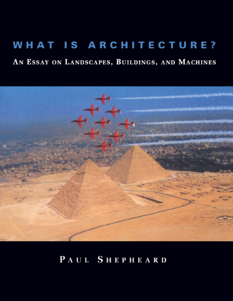 Cover image for book What Is Architecture?