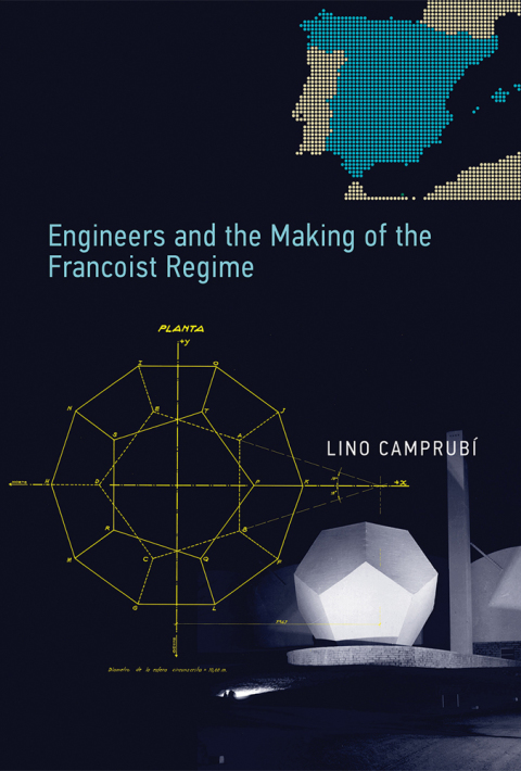 Cover image for book Engineers and the Making of the Francoist Regime