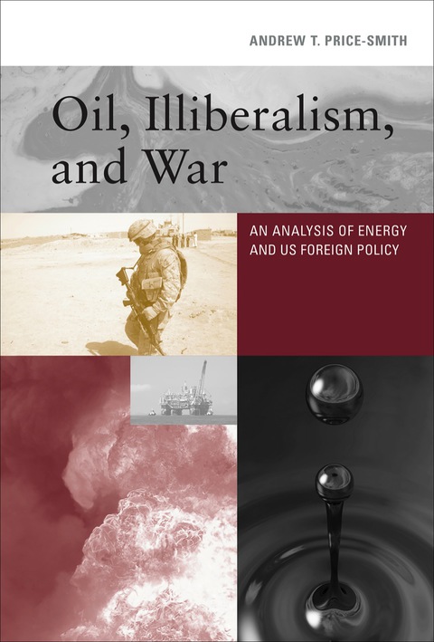 Cover image for book Oil, Illiberalism, and War