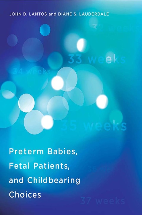 Cover image for book Preterm Babies, Fetal Patients, and Childbearing Choices