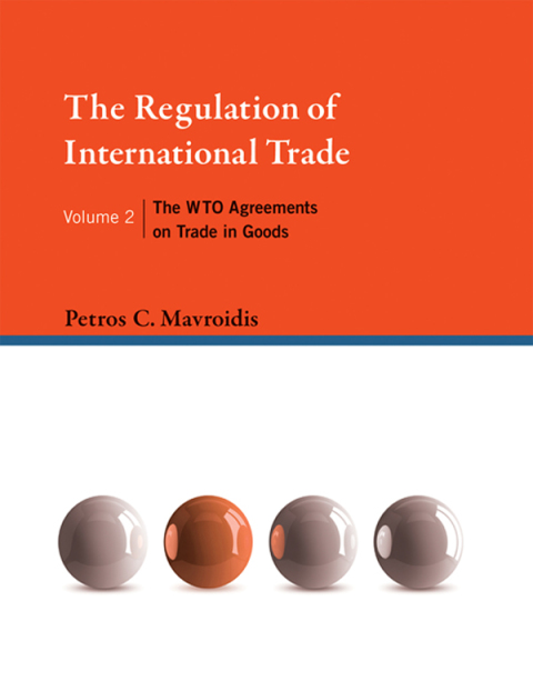 Cover image for book The Regulation of International Trade, Volume 2