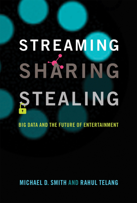 Cover image for book Streaming, Sharing, Stealing