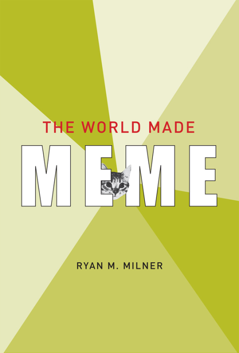 Cover image for book The World Made Meme