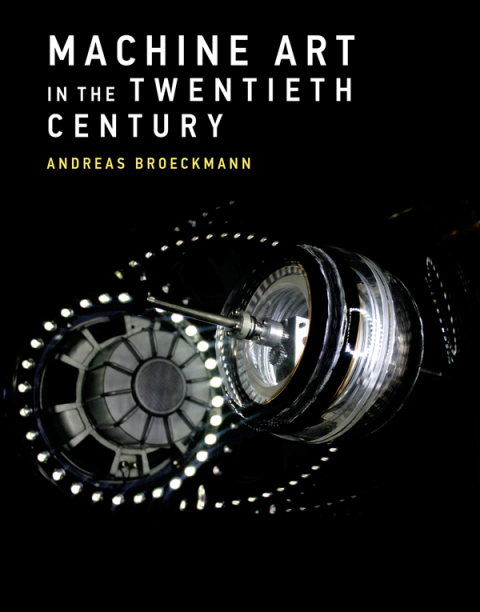 Cover image for book Machine Art in the Twentieth Century