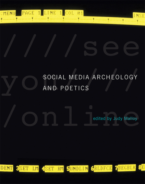 Cover image for book Social Media Archeology and Poetics