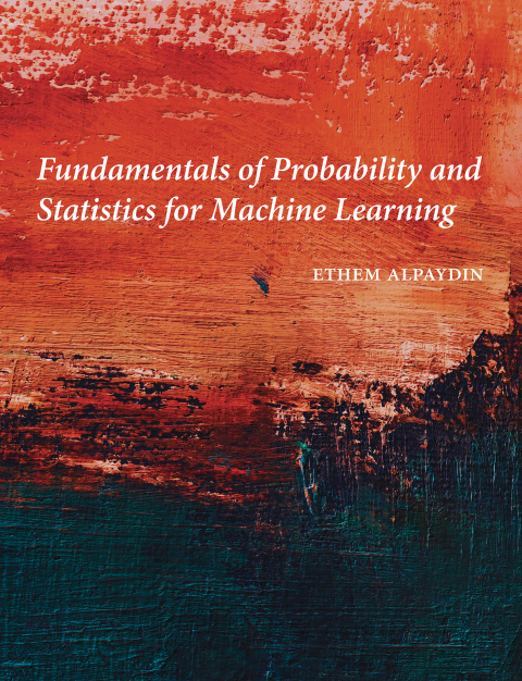 Cover image for book Fundamentals of Probability and Statistics for Machine Learning
