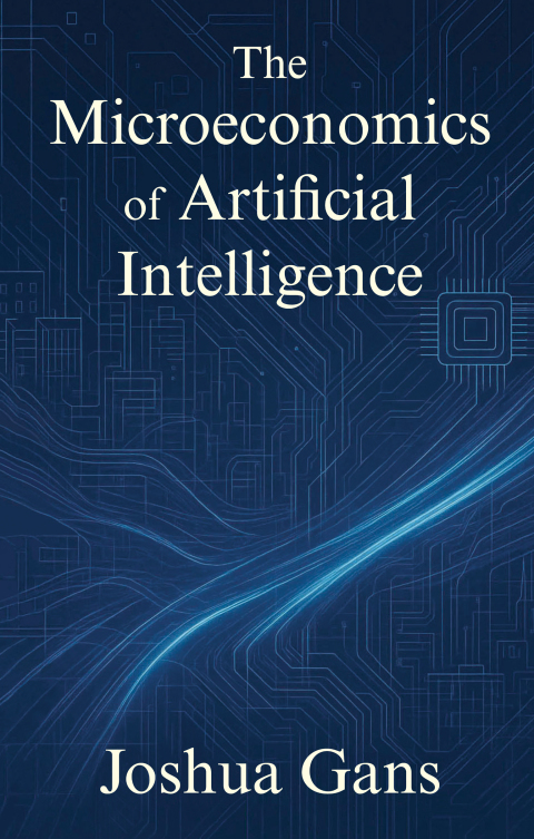 Cover image for book The Microeconomics of Artificial Intelligence
