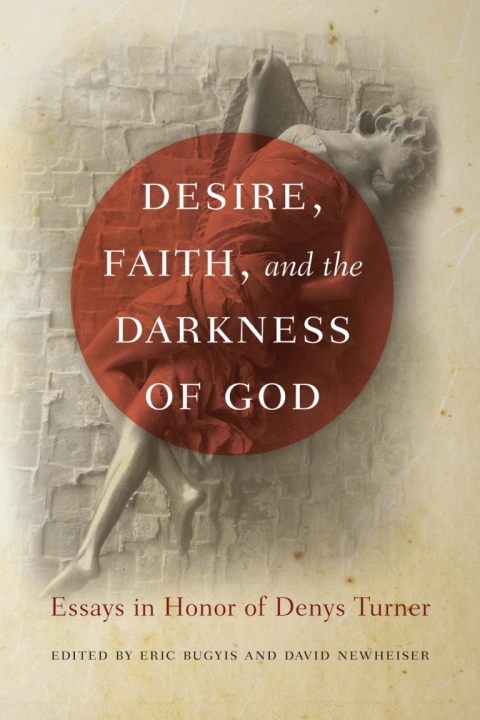 Cover image for book Desire, Faith, and the Darkness of God