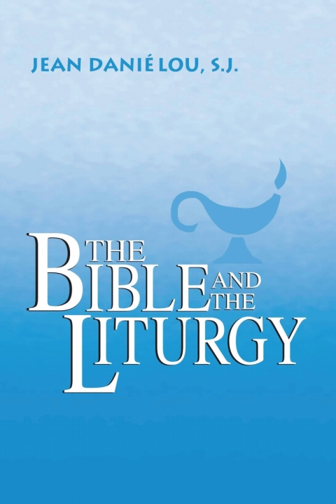 Cover image for book The Bible and the Liturgy