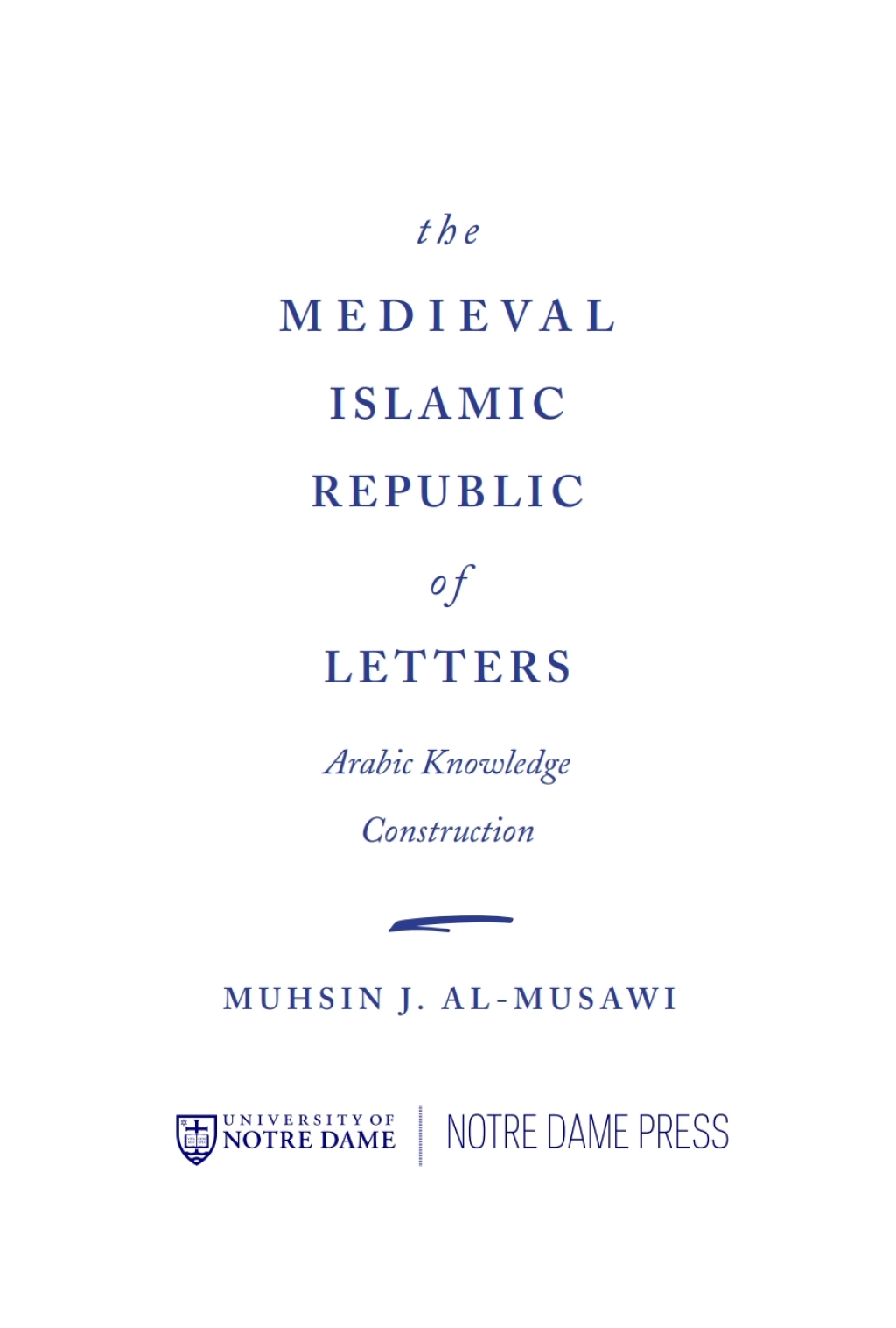 Page Fidelity The Medieval Islamic Republic of Letters; $41.06