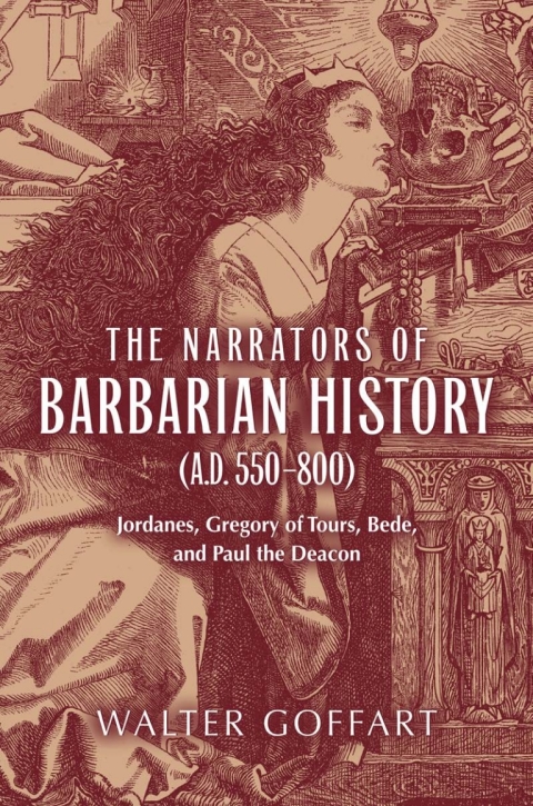 Cover image for book Narrators of Barbarian History (A.D. 550–800), The