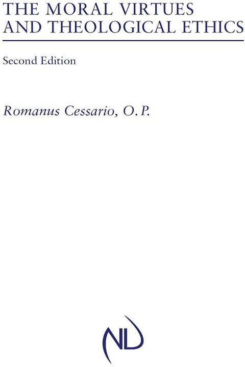Cover image for book The Moral Virtues and Theological Ethics, Second Edition