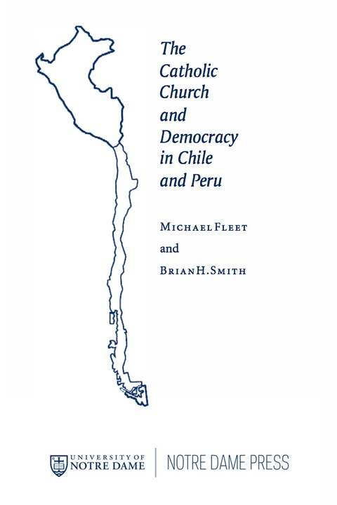 Cover image for book The Catholic Church and Democracy in Chile and Peru