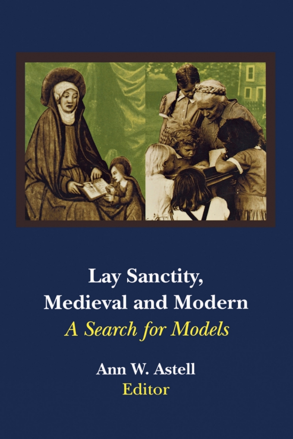Page Fidelity Lay Sanctity, Medieval and Modern; $31.07