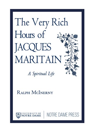 The Very Rich Hours of Jacques Maritain