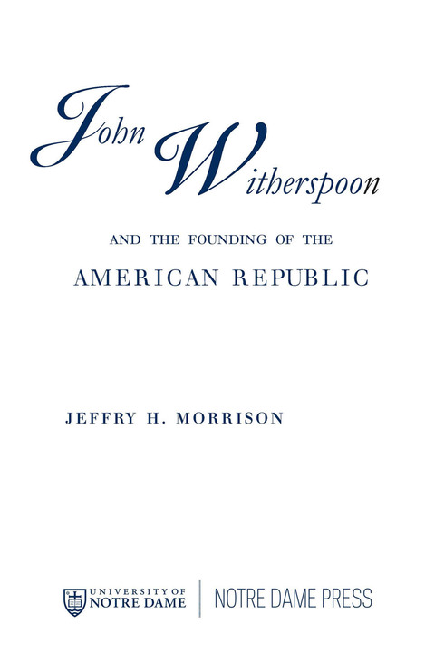Cover image for book John Witherspoon and the Founding of the American Republic