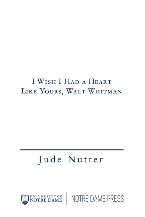 Cover image for book I Wish I Had a Heart Like Yours, Walt Whitman