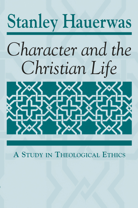 Cover image for book Character and the Christian Life