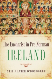 Cover image: Eucharist in Pre-Norman Ireland 9780268037321