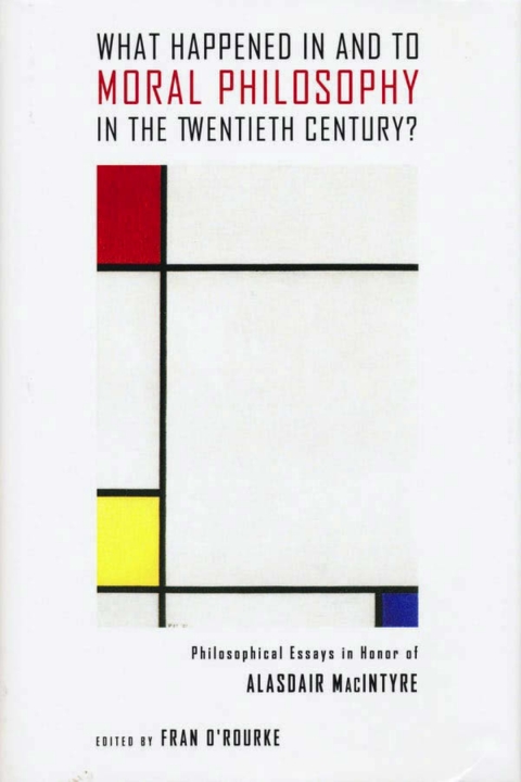 Cover image for book What Happened in and to Moral Philosophy in the Twentieth Century?