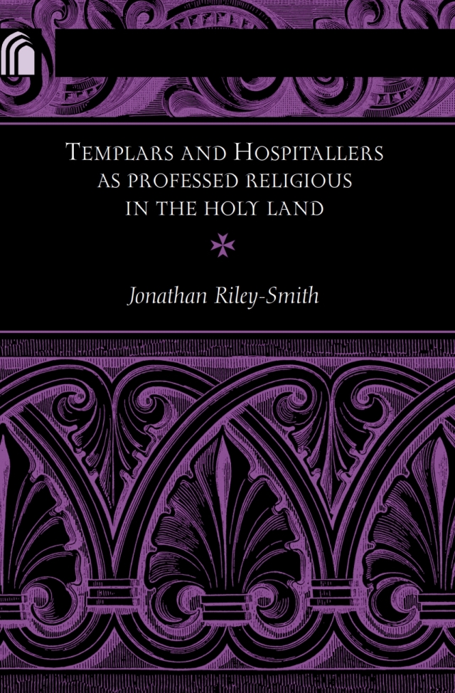Templars and Hospitallers as Professed Religious in the Holy Land