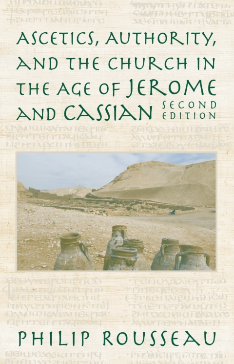 Cover image for book Ascetics, Authority, and the Church in the Age of Jerome and Cassian